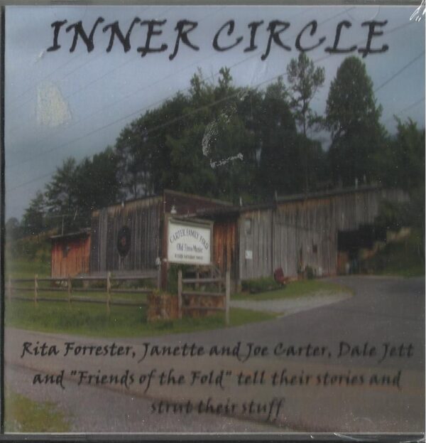 Inner Circle - Rita Forrester, Janette & Joe Carter, Dale Jett and "Friends of the Fold" tell their stories and strub their stuff